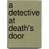 A Detective At Death's Door