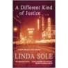 A Different Kind of Justice door Linda Sole
