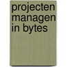 Projecten managen in bytes door V. Heijnen