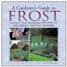 A Gardener's Guide To Frost door Philip Harnden
