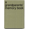 A Grandparents' Memory Book by Teri Harrison