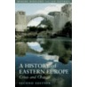 A History Of Eastern Europe door Robert Bideleux