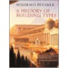 A History of Building Types by Nikolaus Pevsner