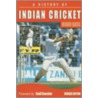 A History of Indian Cricket by Mihir Bose