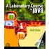 A Laboratory Course In Java