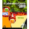 A Laboratory Course In Java by van Dale