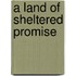 A Land of Sheltered Promise