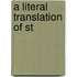 A Literal Translation Of St