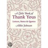 A Little Book Of Thank Yous door Addie Johnson