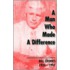 A Man Who Made A Difference