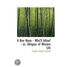 A New Home - Who'Ll Follow? by Caroline Matilda Kirkland