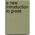 A New Introduction to Greek