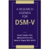 A Research Agenda for Dsm-V door Madeleine F. Schachter