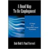 A Road Map to Re-Employment by Rob Wolf