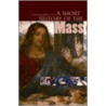 A Short History of the Mass door McBride Alfred