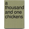 A Thousand and One Chickens door Seymour Rossel