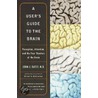A User's Guide to the Brain door John Ratey