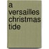 A Versailles Christmas Tide