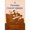 A Victorian Convert Quintet door Michael Clifton