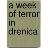 A Week Of Terror In Drenica door Human Rights Watch