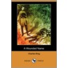 A Wounded Name (Dodo Press) door General Charles King