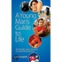 A Young Man's Guide To Life