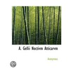A. Gellii Noctivm Atticarvm door . Anonymous