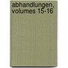 Abhandlungen, Volumes 15-16 door Preussische Geologische Landesanstalt