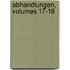Abhandlungen, Volumes 17-18