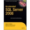 Accelerated Sql Server 2008 by Robin Dewson