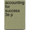 Accounting For Success 3e P door Roy A. Chandler