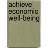 Achieve Economic Well-Being door Eileen Osborne