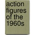 Action Figures Of The 1960s