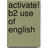 Activate! B2 Use Of English door Elaine Boyd