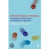 Activity Theory in Practice by Harry Daniels