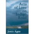 Acts of Love on Indigo Road