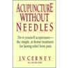 Acupuncture Without Needles door J.V. Cerney