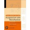 Acupuncture and Moxibustion door Zhao Ji-Ping