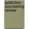 Addiction Counseling Review door Onbekend