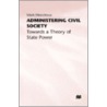 Administering Civil Society door Mark Neocleous