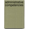 Administrative Competencies door Geri Kale-Smith