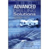 Advanced Drilling Solutions door Yakov A. Gelfgat