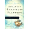 Advanced Strategic Planning by Aubrey Malphurs