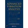 Advanced Vibration Analysis door S. Graham Kelly