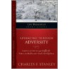 Advancing Through Adversity by Dr Charles F. Stanley