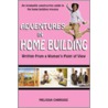Adventures In Home Building by Melissa Carrigee