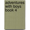 Adventures With Boys Book 4 door G.L. Strytler