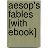 Aesop's Fables [With eBook] by null Aesop