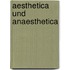 Aesthetica und Anaesthetica