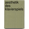 Aesthetik Des Klavierspiels door Adolf Kullak
